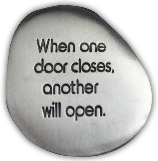 "When one door closes...." Inspirational Soothing Stone