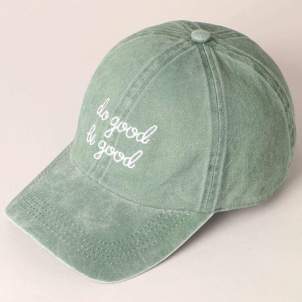 Do Good Be Good Embroidered Baseball Cap