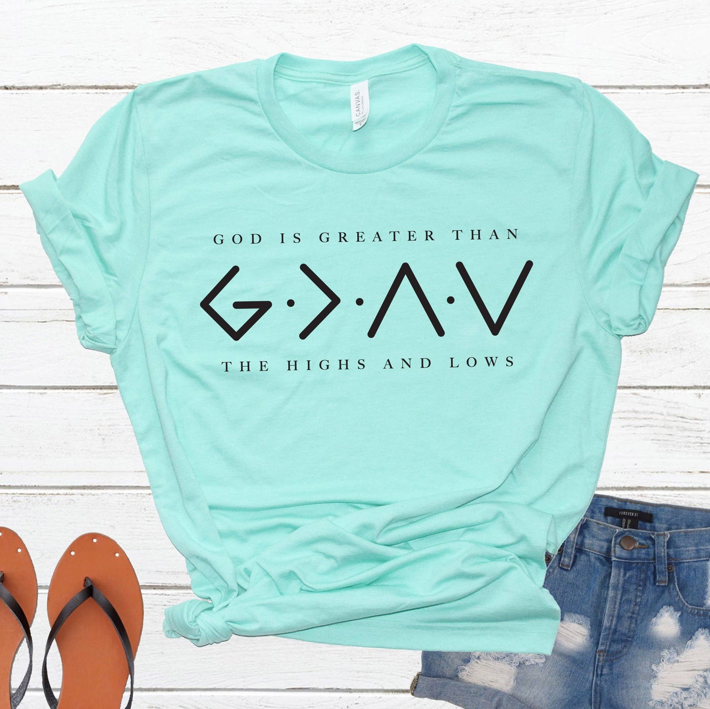 God Is Greater Than The High And Lows - Graphic Tee