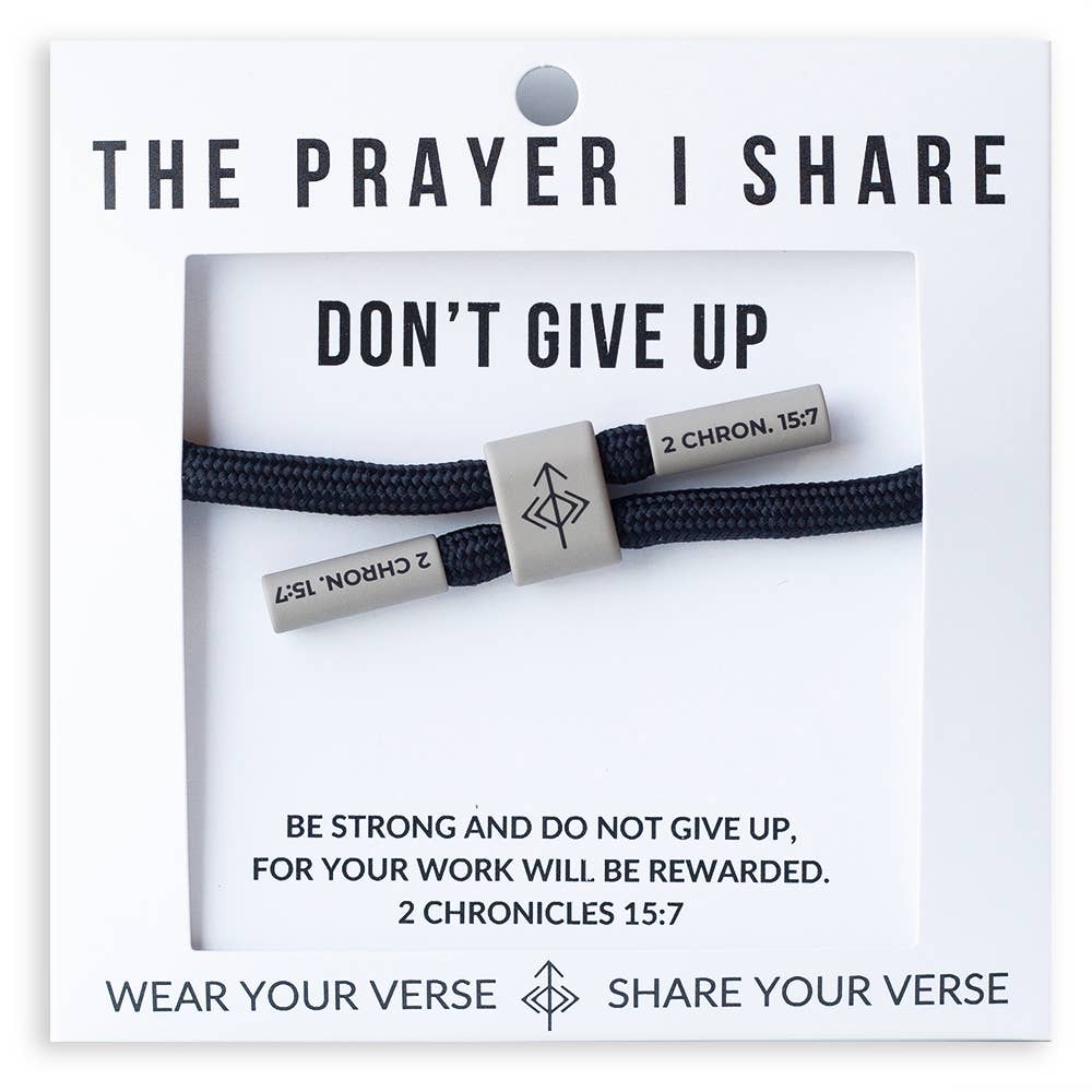 DON'T GIVE UP - The Prayer I Share Bracelet