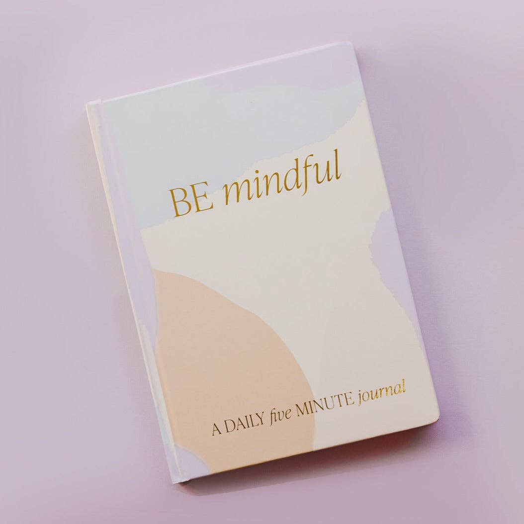 Be Mindful | Journal