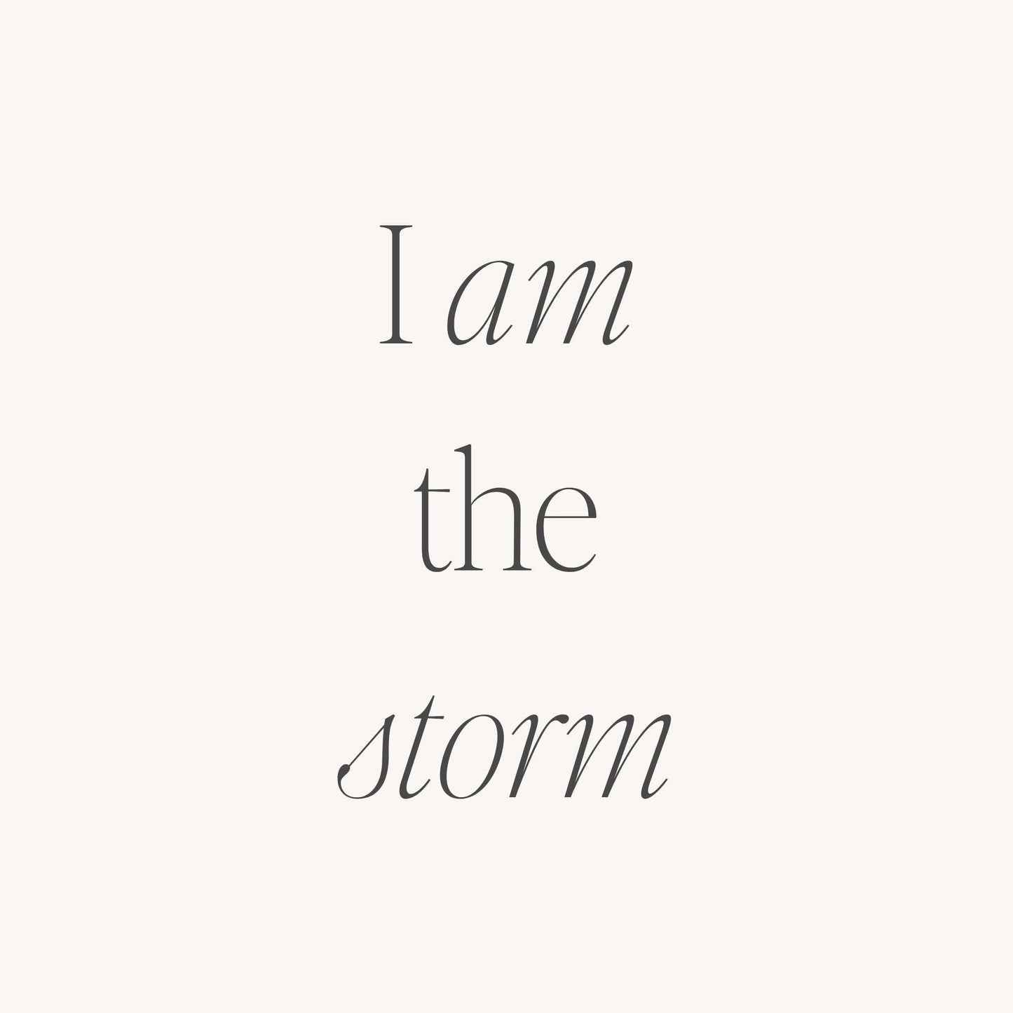 I Am The Storm