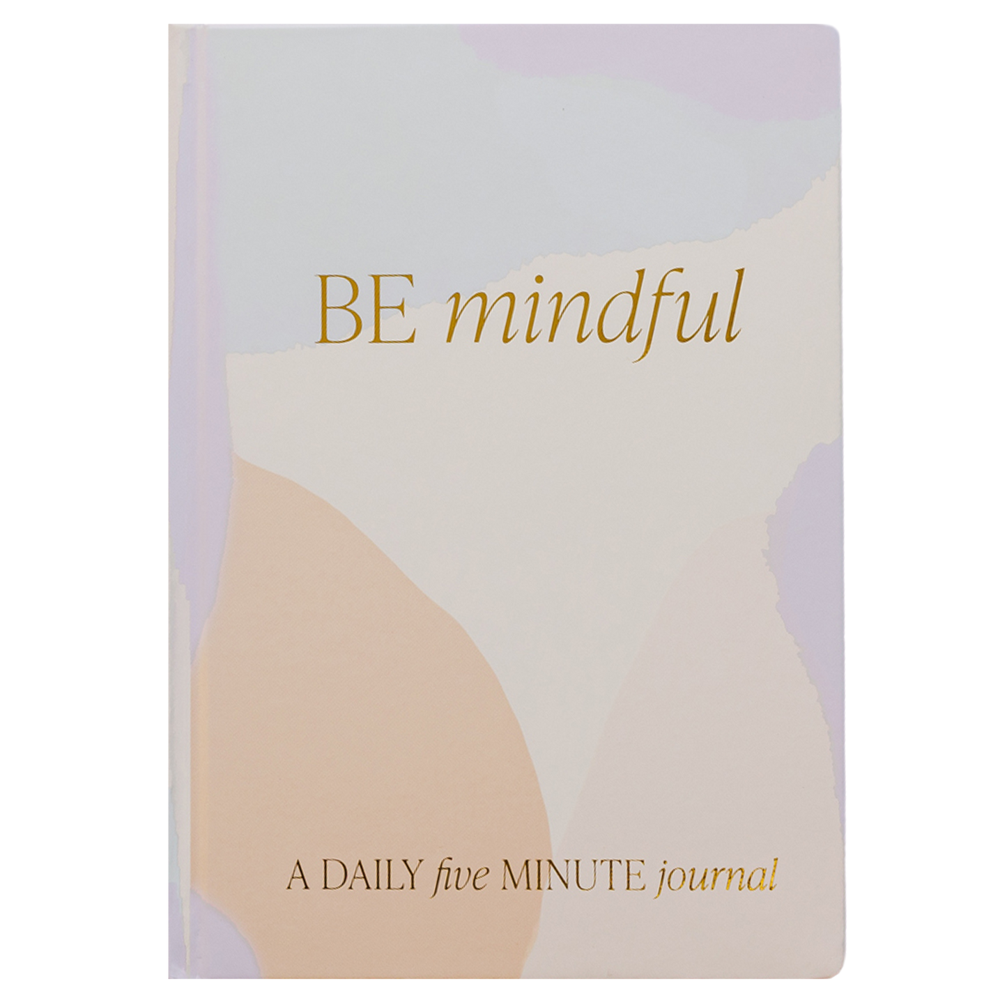 Be Mindful | Journal