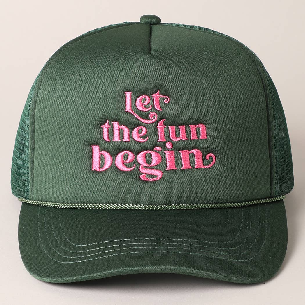 Let the Fun Begin | Trucker Hat