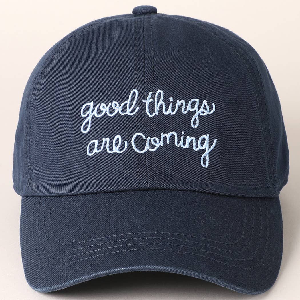 Good Things Are Coming Hat