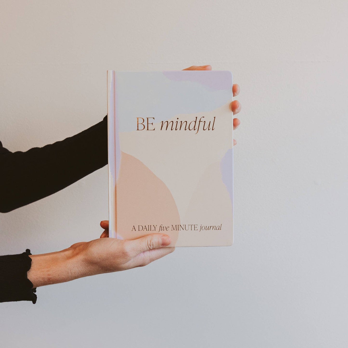 Be Mindful | Journal