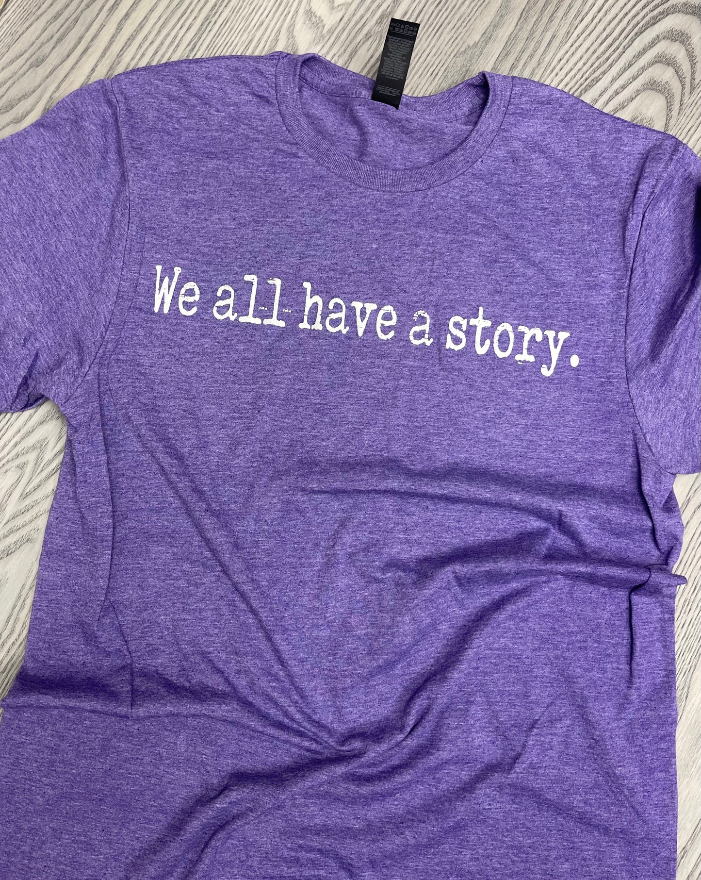 Short Sleeve Tee-We all have a story