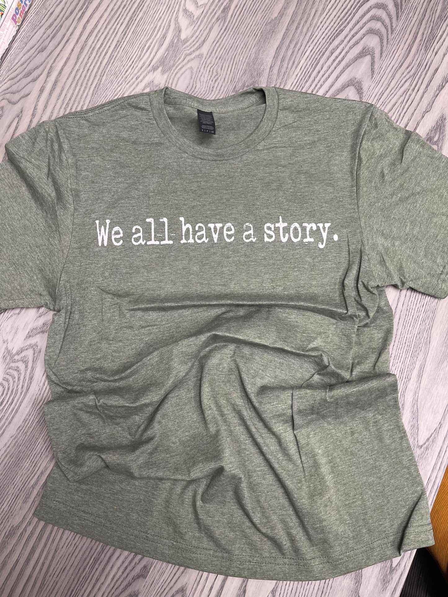 We all have a story - Short Sleeve Tee