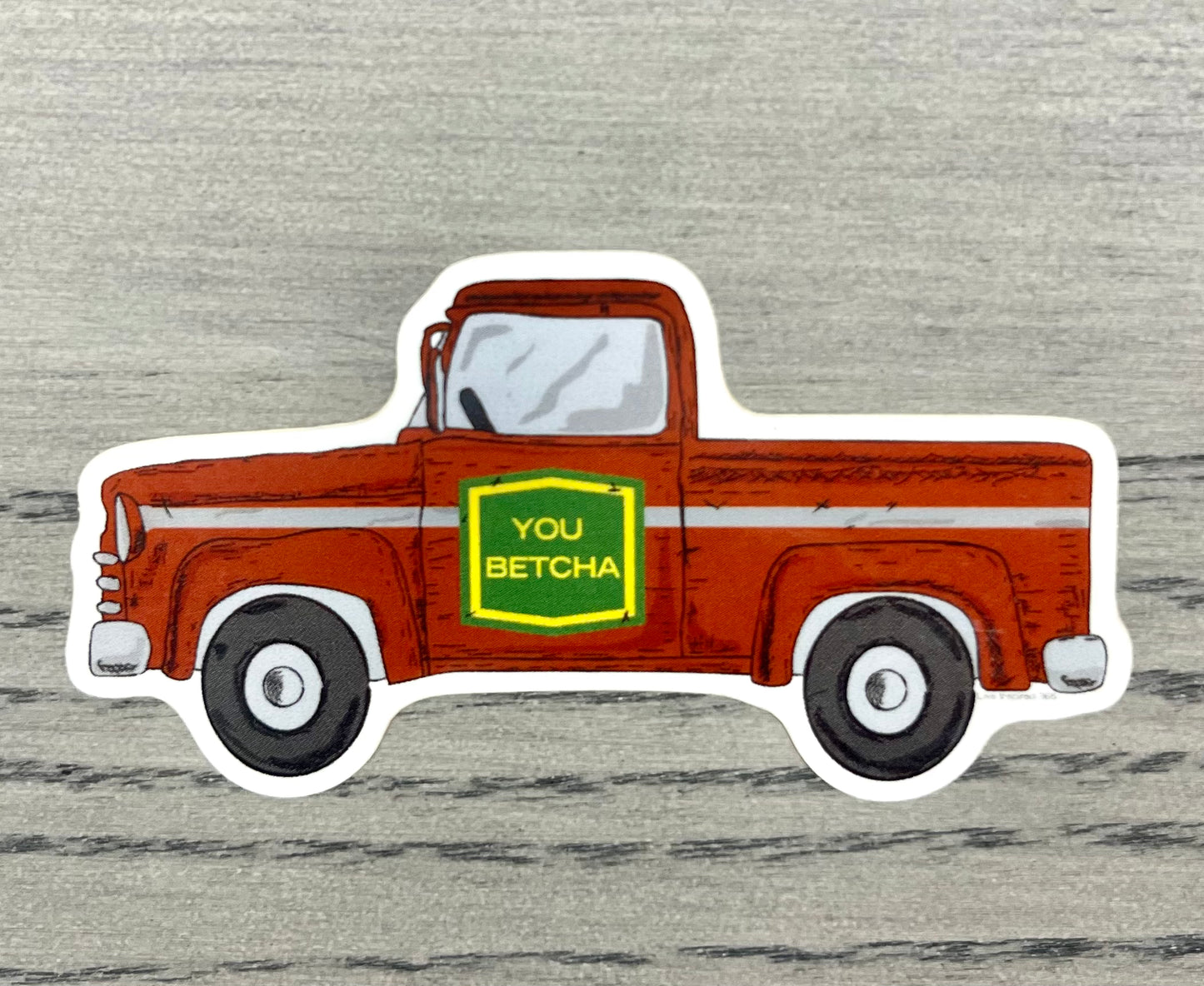 You Betcha | Sticker