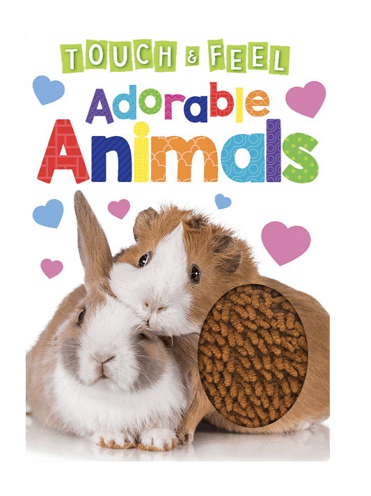 Adorable Animals Touch and Feel Book