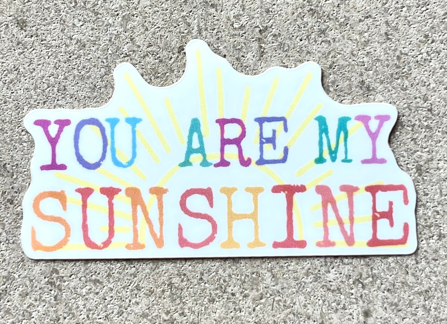 You Are My Sunshine | Sticker