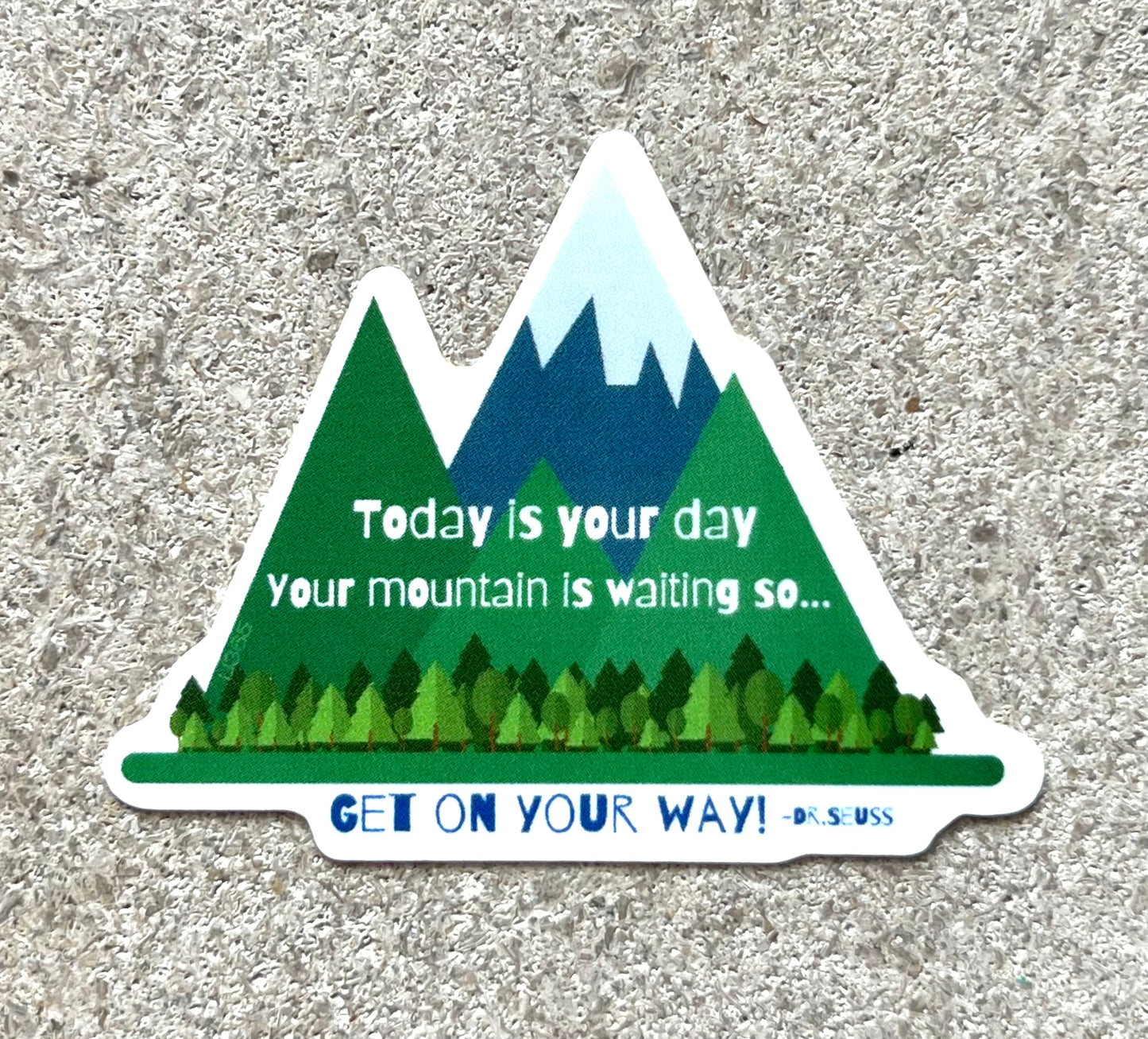 Your Mountain is Waiting | Sticker