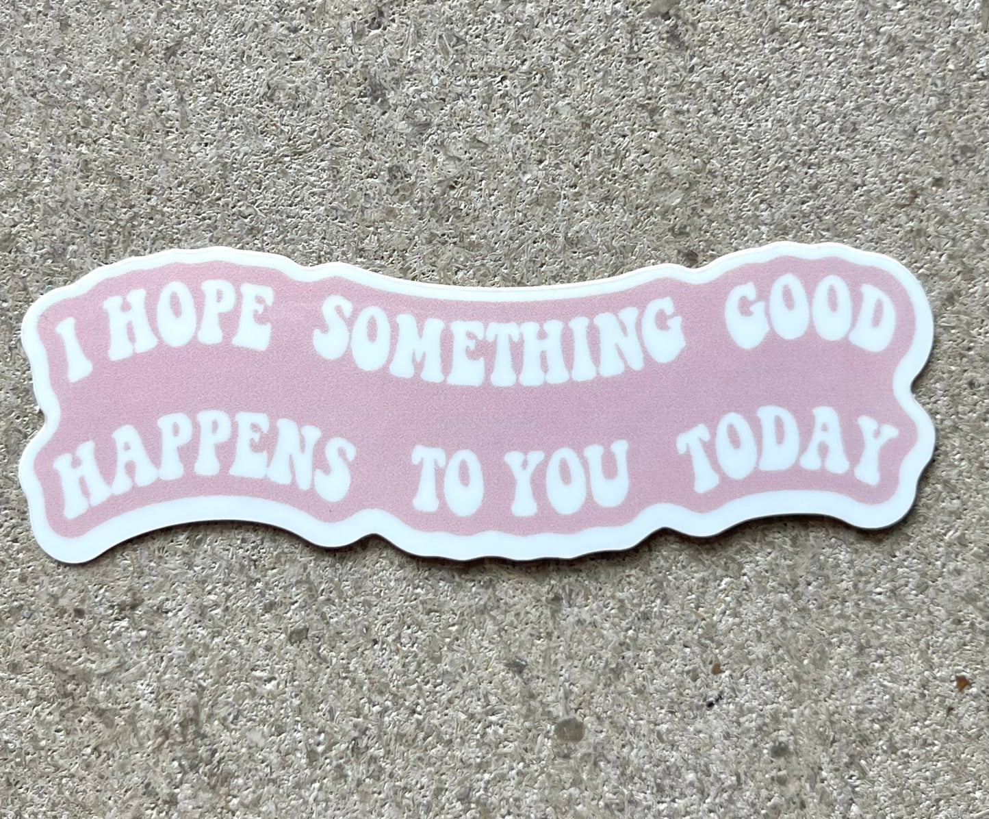 I hope...sticker