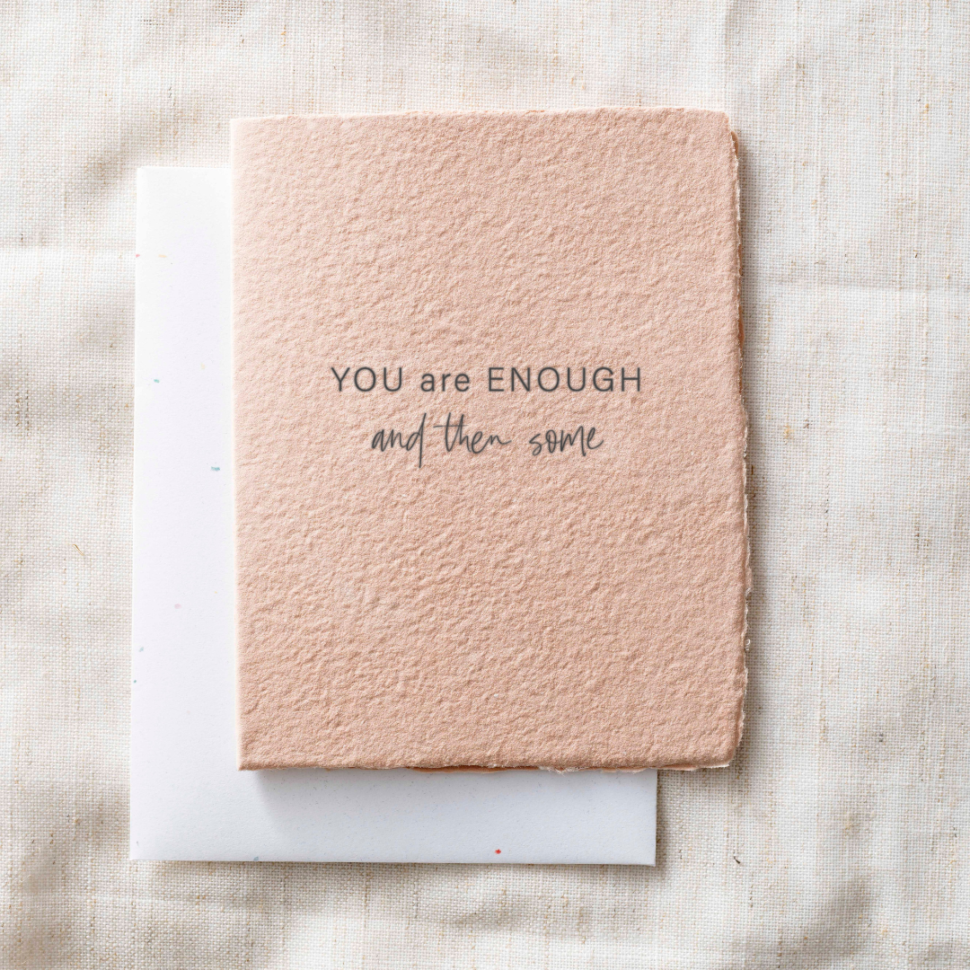 You Are Enough |  Greeting Card