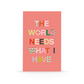 "The World Needs What I Have" Classic Layflat Notebook