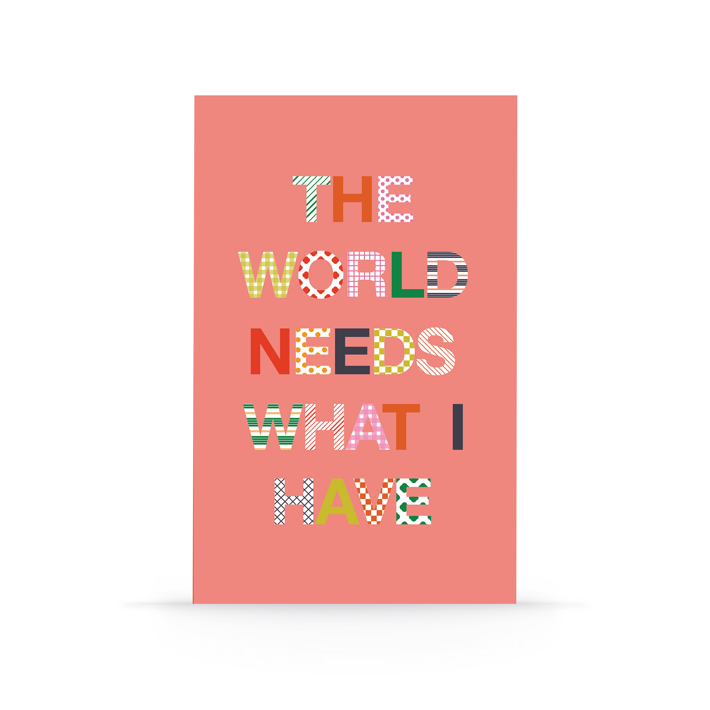 "The World Needs What I Have" Classic Layflat Notebook