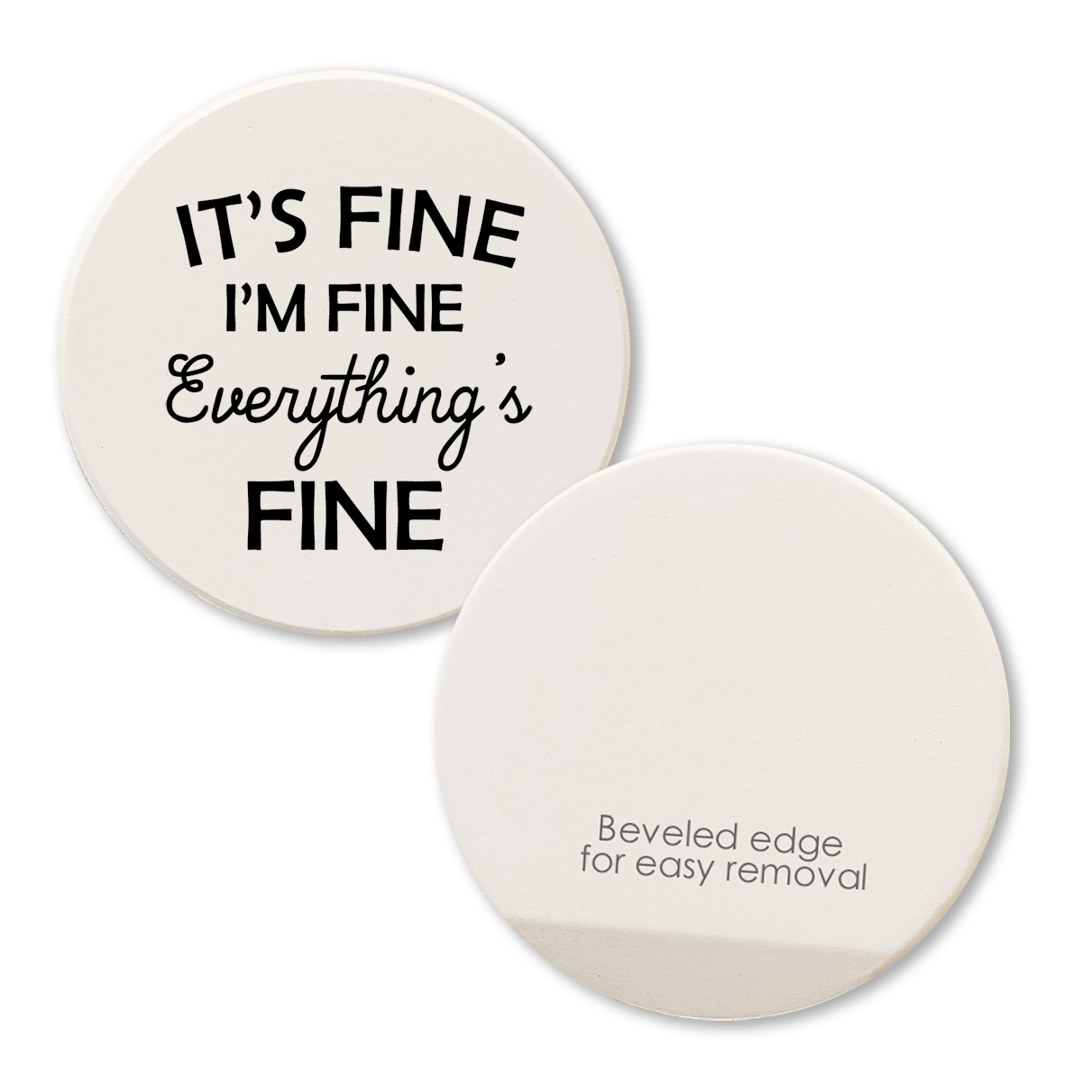 Everything's Fine - Car Coaster