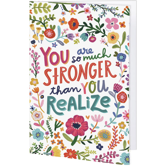 "So Much Stronger" Greeting Card