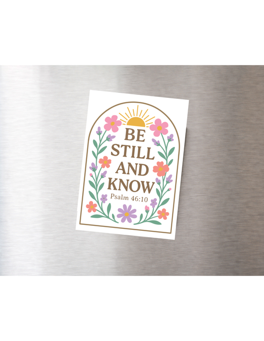Be Still And Know Magnet