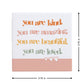 You Are Kind - Ceramic Coaster