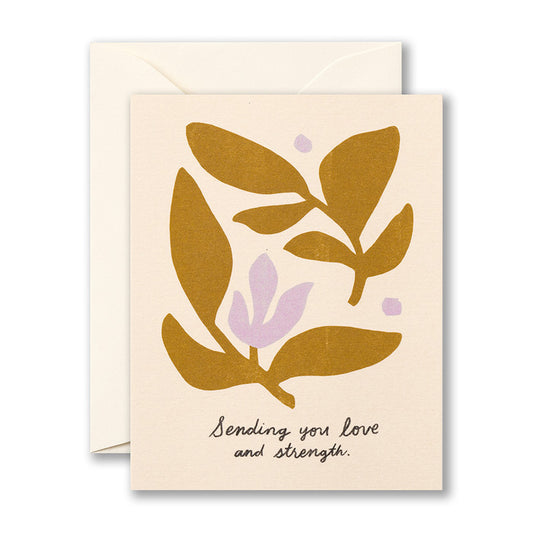 "Sending You Love And Strength" Card