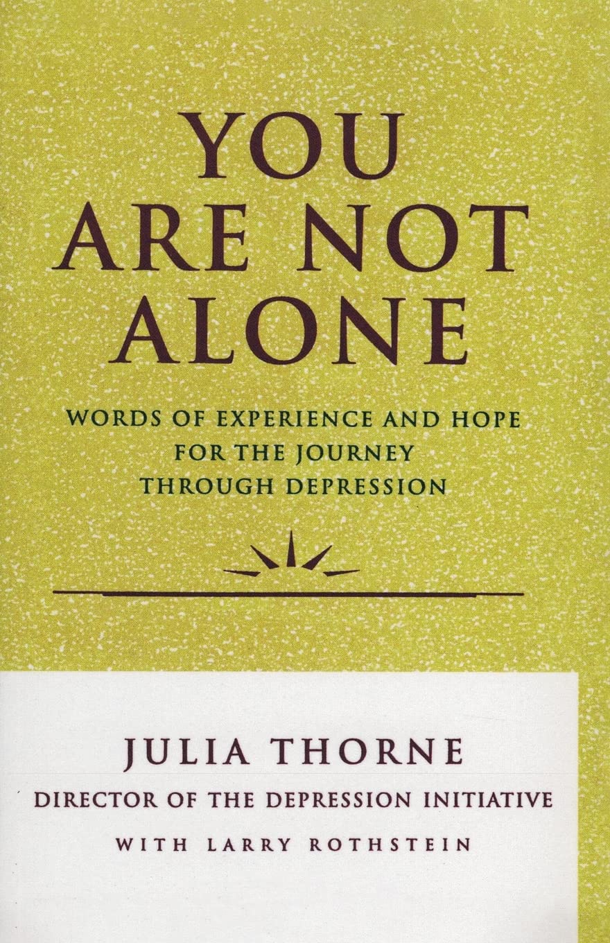 You Are Not Alone