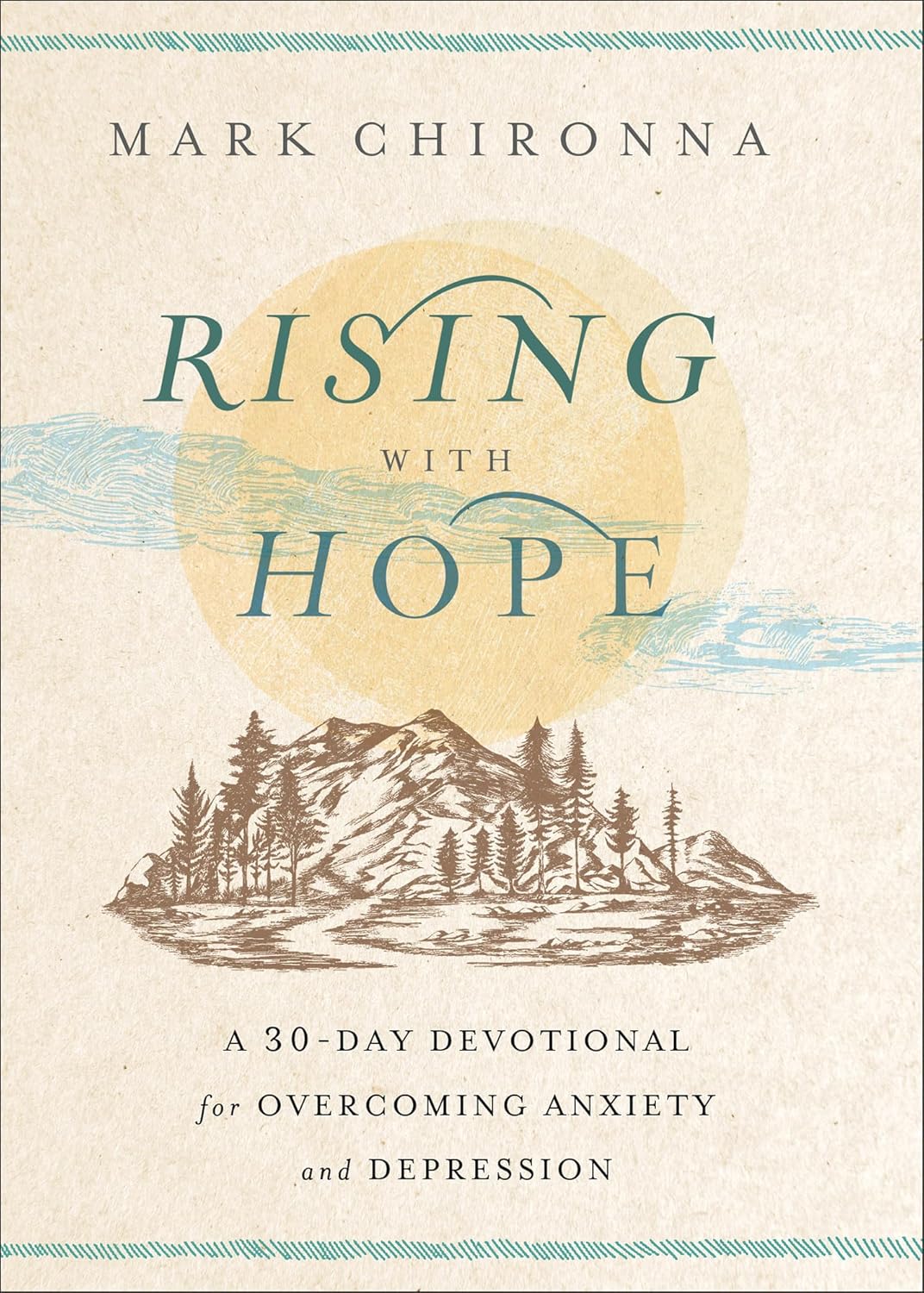 Rising With Hope: A 30 Day Devotional for Overcoming Anxiety and Depression