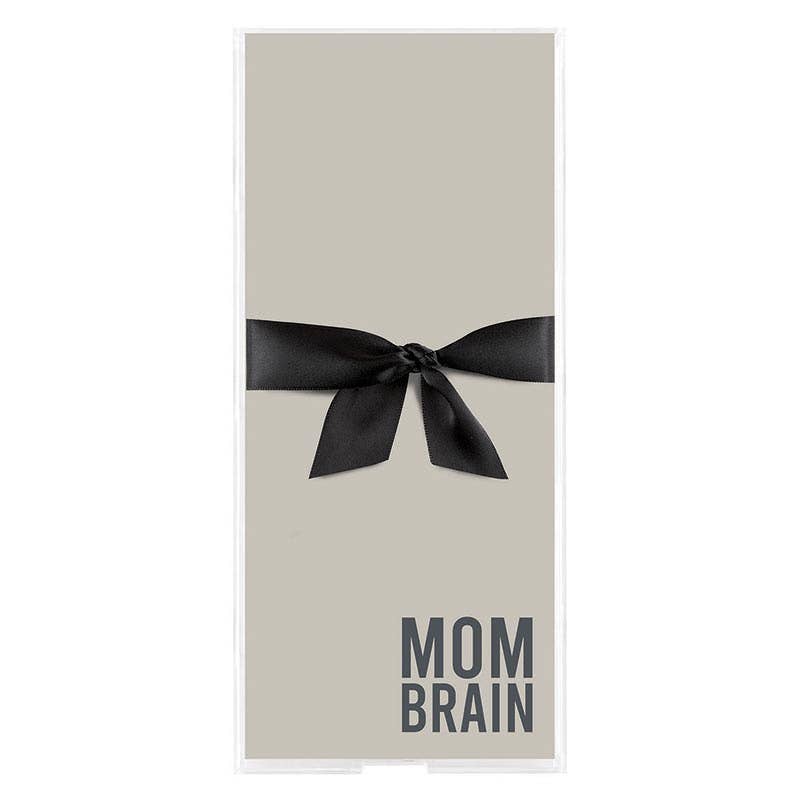 Mom Brain - Acrylic Notepaper Tray