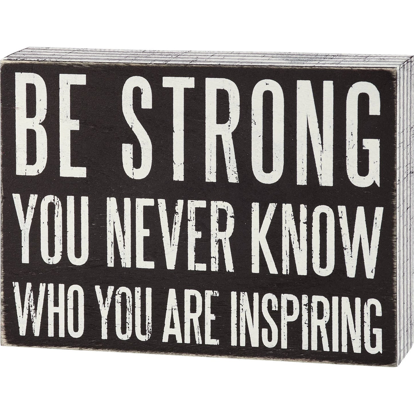 Be Strong Box Sign