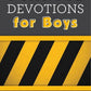 3 - Minute Devotions For Boys