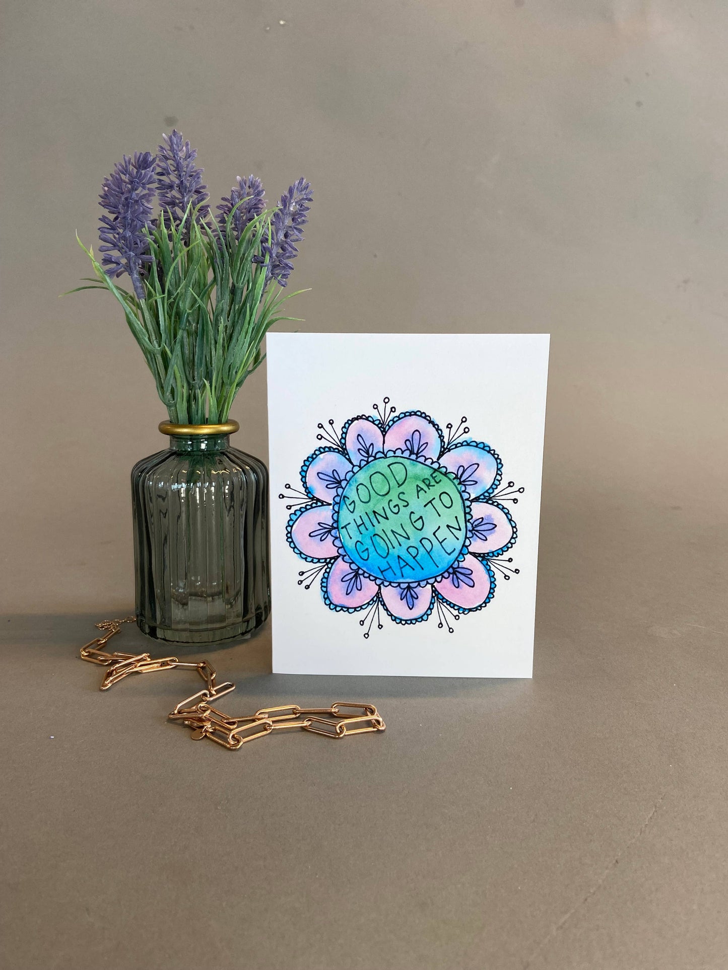 Good Things Are Going To Happen- Card