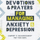 Devotions and Prayers for Managing Anxiety and Depression