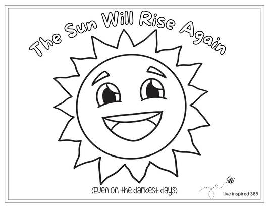 Sun Will Rise Again-Coloring Page