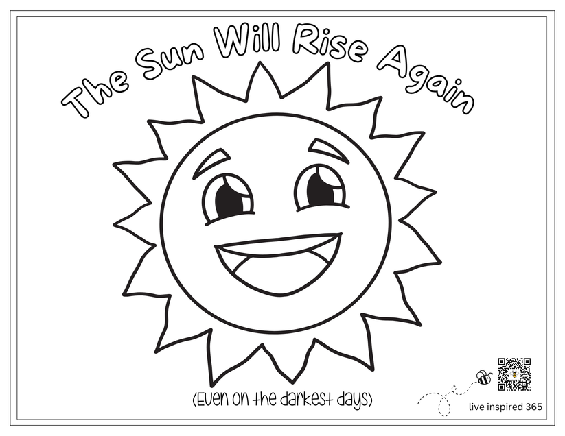 Sun Will Rise Again-Coloring Page – live inspired 365
