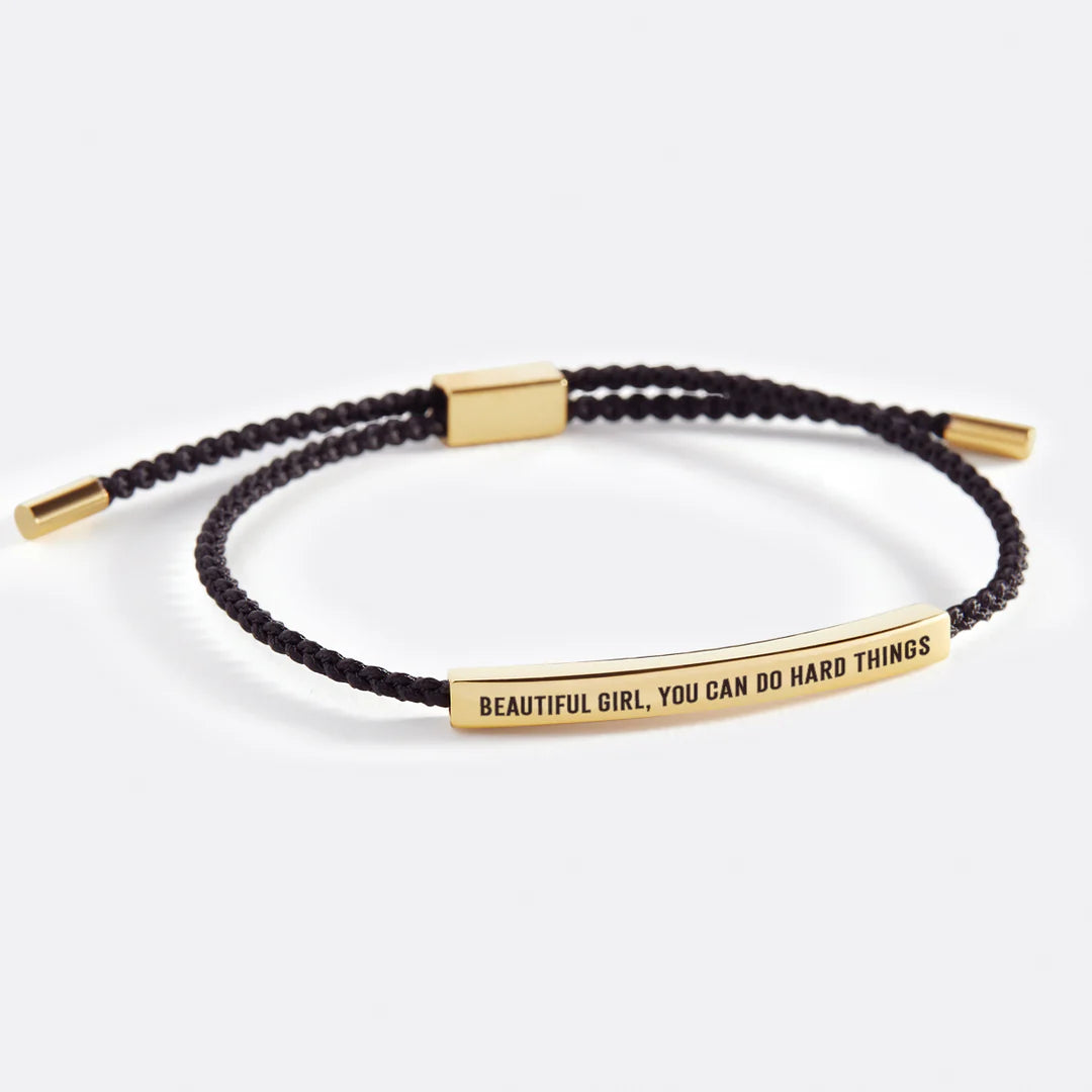 Beautiful Girl, You Can Do Hard Things- Inspire Bracelet