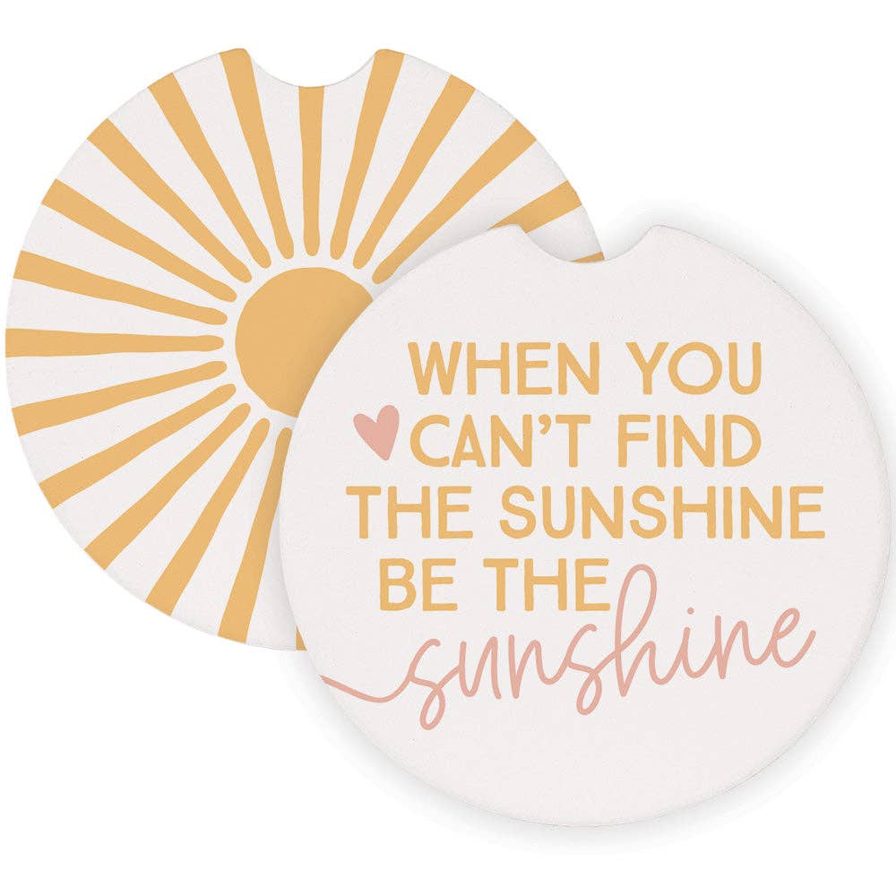 Be The Sunshine - Car Coasters