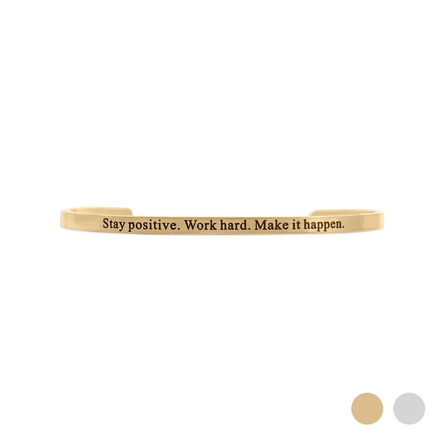 Stay Positive Work Hard - Engraved Bracelet