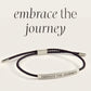 Embrace The Journey - Inspire Bracelet