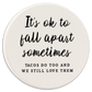It's OK to Fall Apart Sometimes - Car Coaster