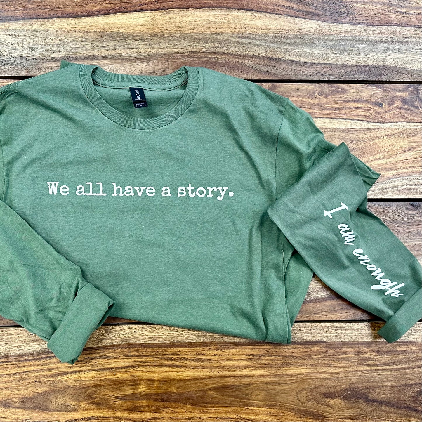 We All Have A Story - Long Sleeve Tee