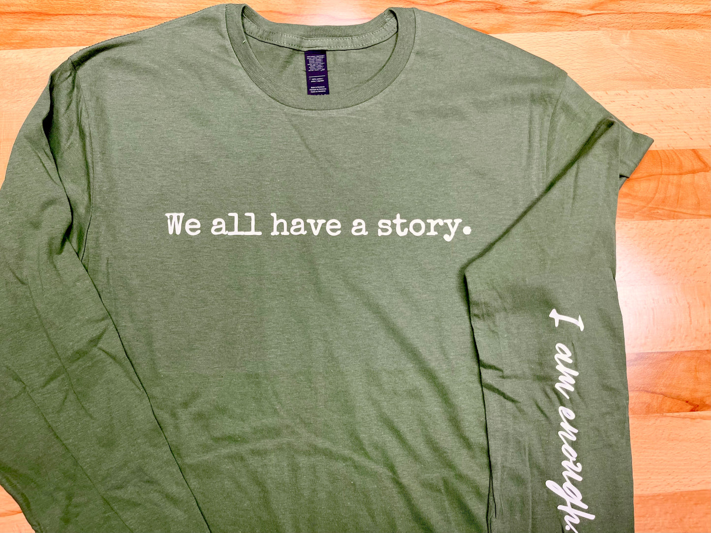 Long Sleeve Tee-We all have a story