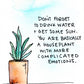 House Plant with Complicated Emotions - 8x10 Art Print