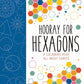 Hooray for Hexagons