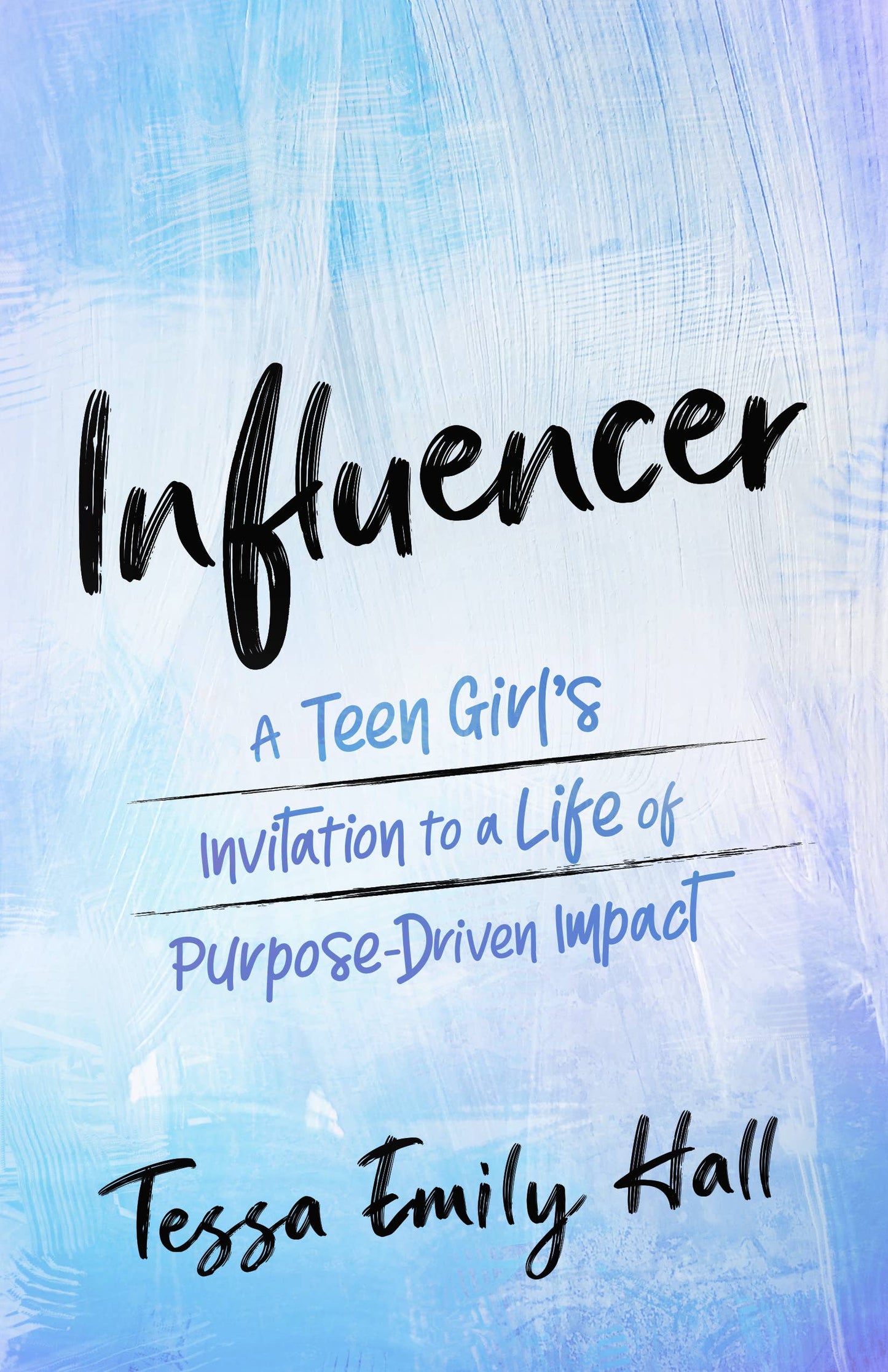 Influencer: A Teen Girl’s Invitation