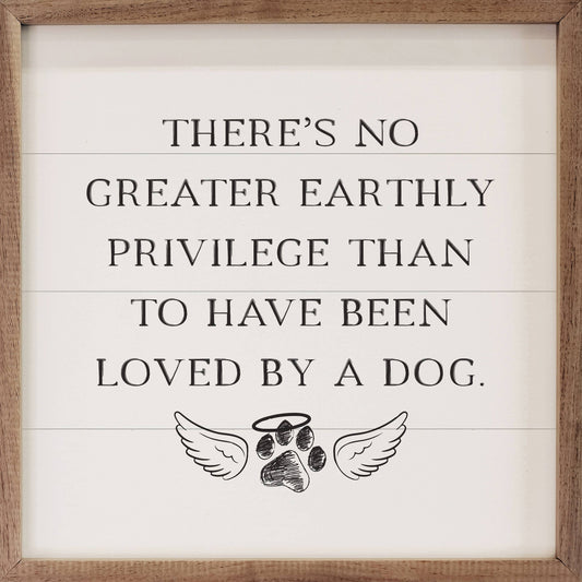 Loved By A Dog Sign