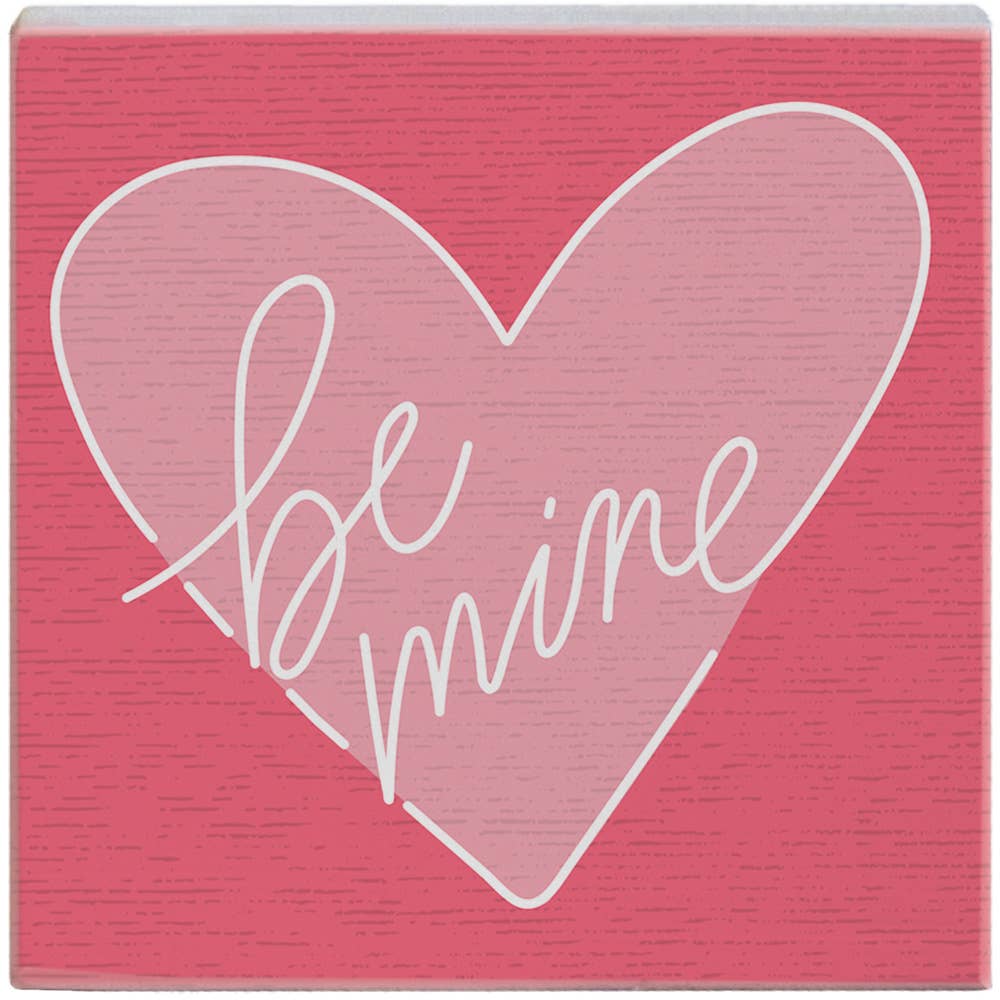 Be Mine Heart - Sign