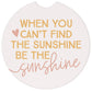 Be The Sunshine - Car Coasters