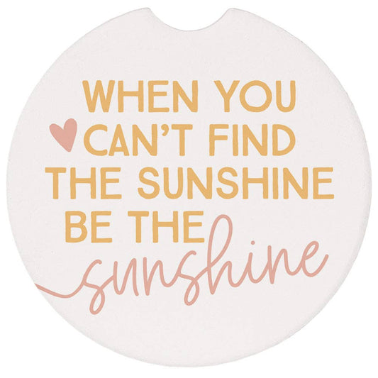 Be The Sunshine - Car Coasters