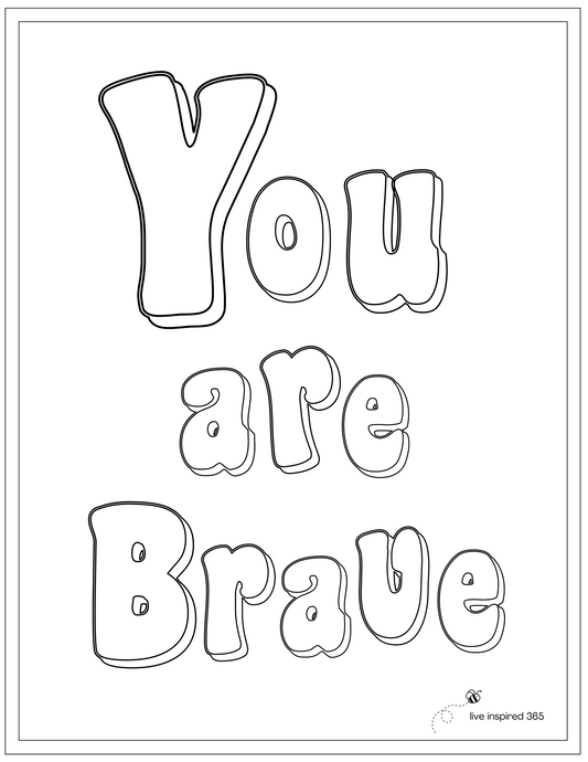 You are Brave-Coloring Page