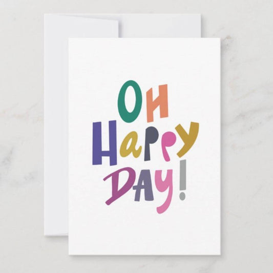 Oh Happy Day! - Card